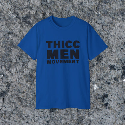 THICC Men Movement  T-Shirt