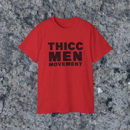 THICC Men Movement  T-Shirt