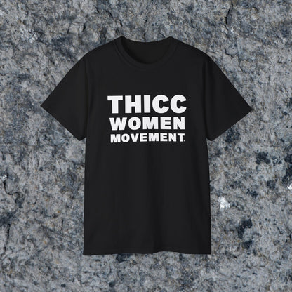 THICC Women Movement T-Shirt