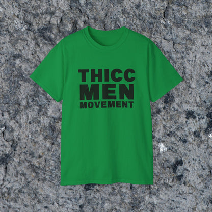 THICC Men Movement  T-Shirt